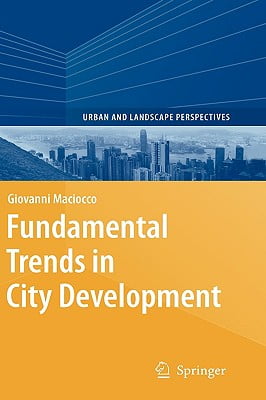 Fundamental Trends in City Development (Urban and Landscape Perspectives)